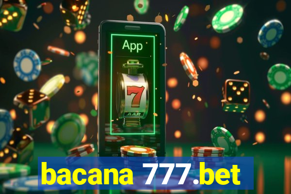 bacana 777.bet